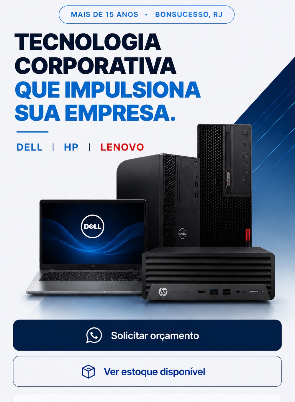 Tecnologia corporativa que impulsiona sua empresa — notebooks e desktops Dell, HP e Lenovo revisados, com garantia e nota fiscal. RDO Informática, Bonsucesso · RJ.